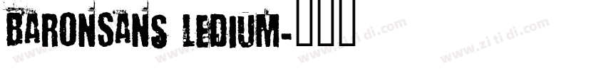 BaronSans ledium字体转换